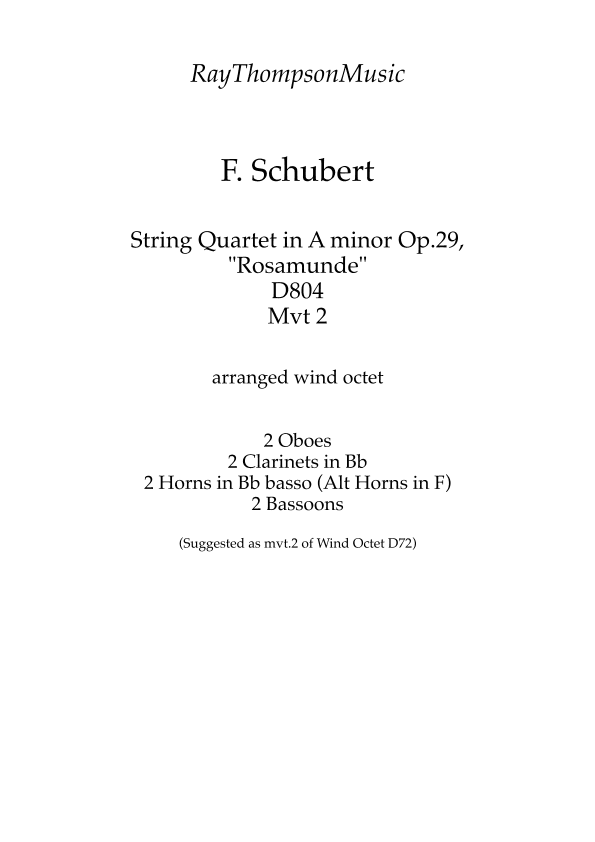 Schubert: String Quartet in A minor Op.29, "Rosamunde" D804 Mvt 2 - wind octet (arr. Ray Thompson)