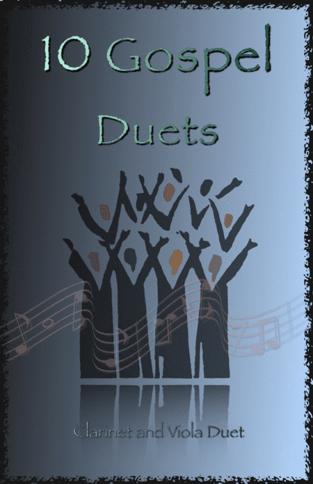 10 Gospel Duets for Clarinet and Viola (arr. David McKeown)