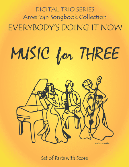 Everybody's Doing it Now for Clarinet and Piano Trio (arr. Last Resort Music Publishing)