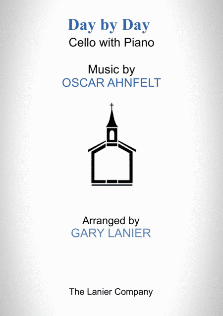 DAY BY DAY (Cello with Piano - Score & Part included) (arr. Gary Lanier)