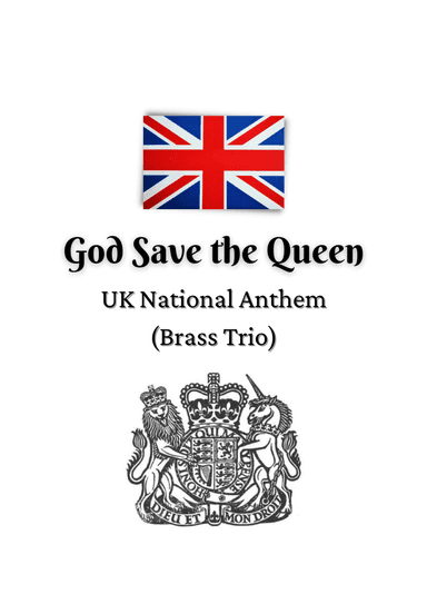 UK National Anthem: God Save the Queen (for Brass Trio) (arr. Raul Marques)