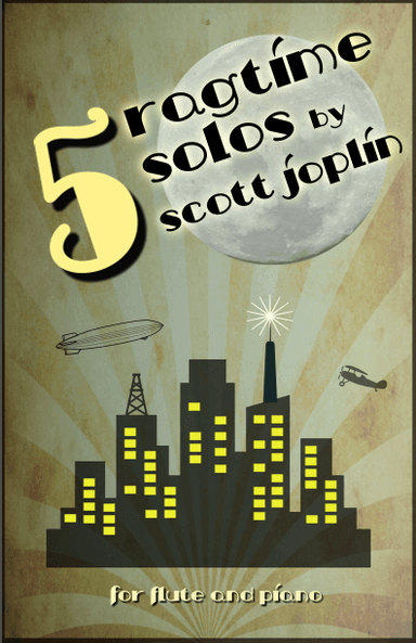 Five Ragtime Solos by Scott Joplin for Flute and Piano (arr. David McKeown)