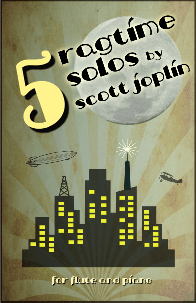 Five Ragtime Solos by Scott Joplin for Flute and Piano (arr. David McKeown)