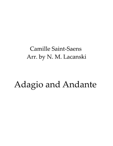 Adagio and Andante (arr. Nick Lacanski)