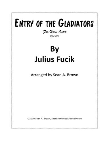 Entry of the Gladiators (arr. Sean A. Brown)
