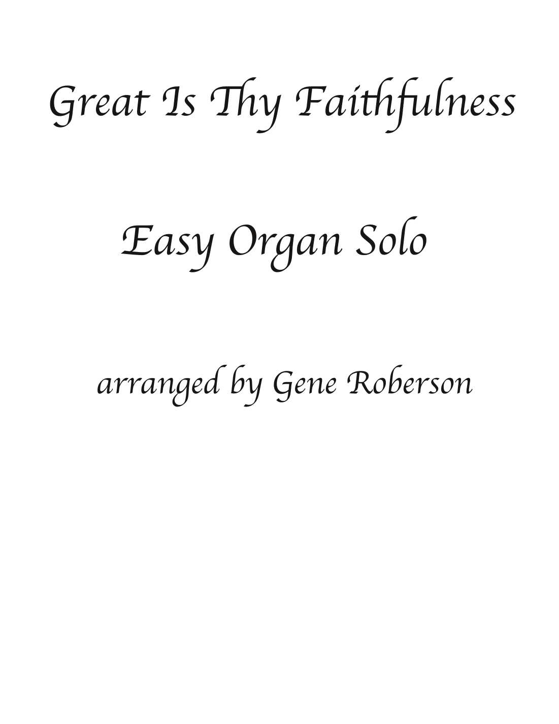 Great is Thy Faithfulness Easy Organ Solo (arr. Gene Roberson)