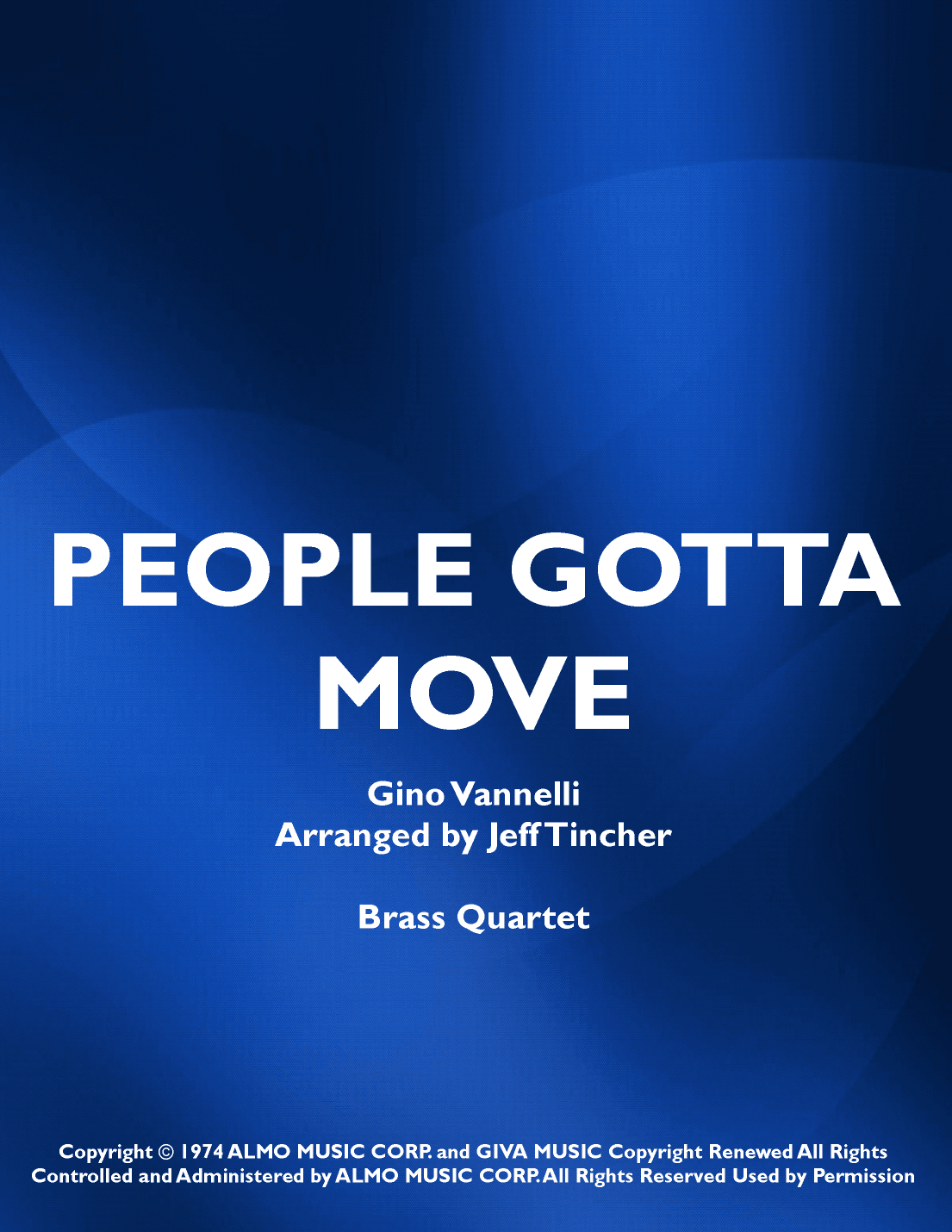 People Gotta Move (arr. Jeff Tincher)