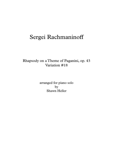 Rhapsody on a theme of Paganini Op. 43, Variation #18 (arr. piano solo) (arr. Shawn Heller)