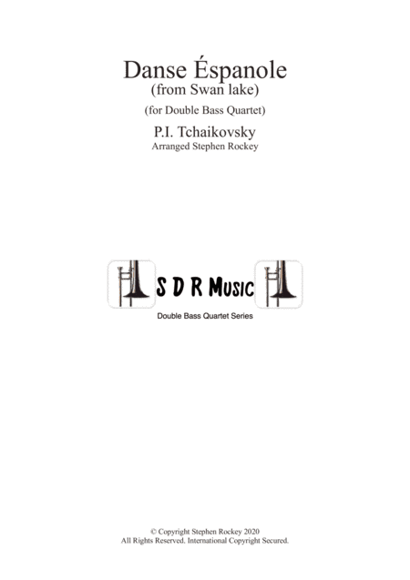 Spanish Dance from Swan Lake for Double Bass Quartet (arr. Stephen Rockey)