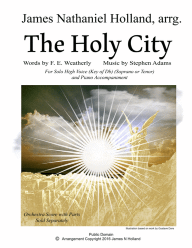 The Holy City for Solo High Voice (Soprano or Tenor) Voice and Piano (Key of Db) (arr. James Nathaniel Holland)