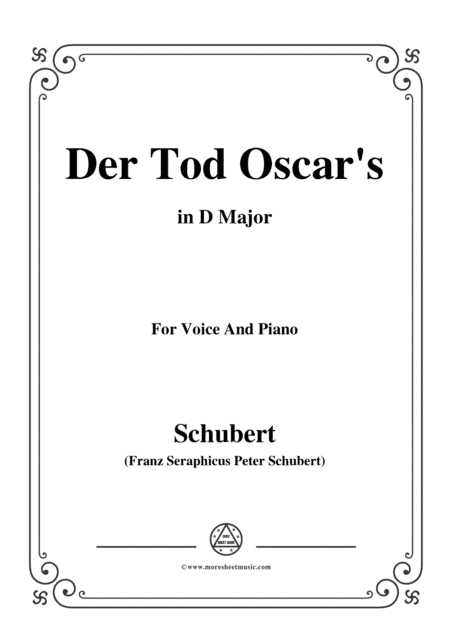 Schubert-Der Tod Oscar's,in D Major,for Voice&Piano (arr. MSM)
