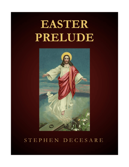 Easter Prelude (arr. Stephen DeCesare)