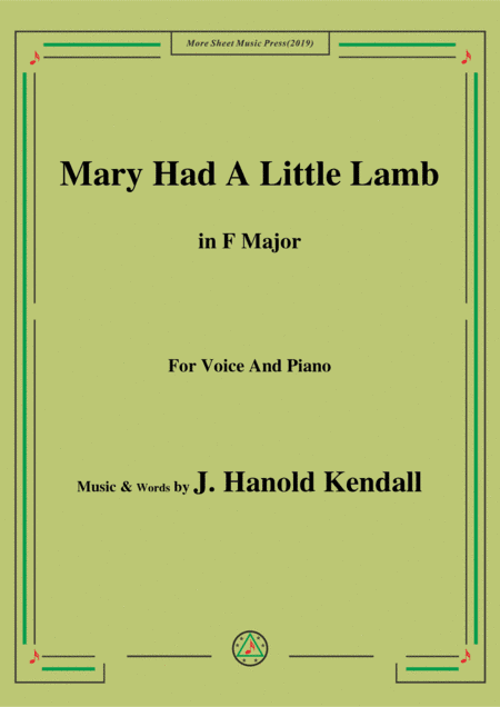 J. Hanold Kendall-Mary Had A Little Lamb,in F Major,for Voice&Piano (arr. MSM)