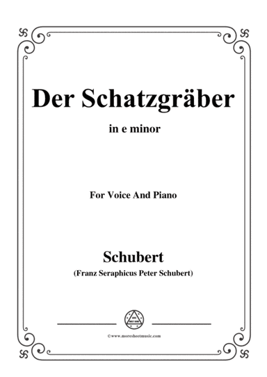 Schubert-Der Schatzgräber,in e minor,for voice and piano (arr. MSM)