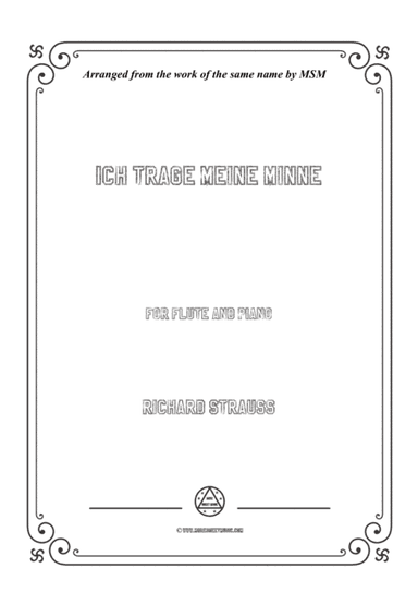 Richard Strauss-Ich trage meine Minne, for Flute and Piano (arr. MSM)