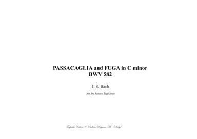 PASSACAGLIA and FUGUE in C Minor - Bwv 582 - For Organ 3 staff (arr. Renato Tagliabue)