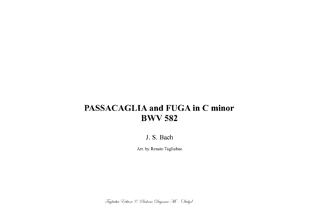 PASSACAGLIA and FUGUE in C Minor - Bwv 582 - For Organ 3 staff (arr. Renato Tagliabue)