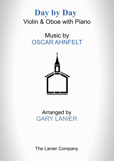 DAY BY DAY (Violin & Oboe with Piano - Score & Part included) (arr. Gary Lanier)