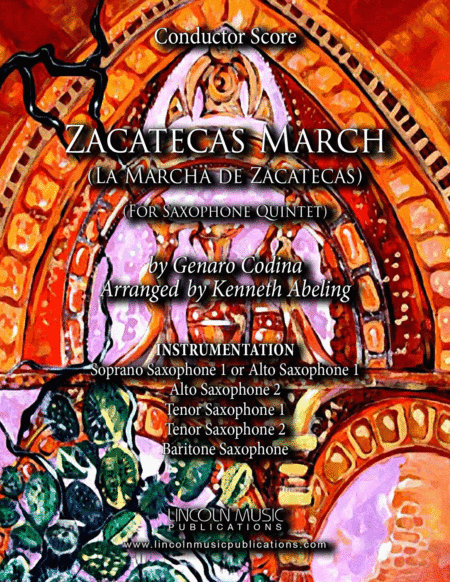 Zacatecas March (for Saxophone Quintet SATTB or AATTB) (arr. Kenneth Abeling)