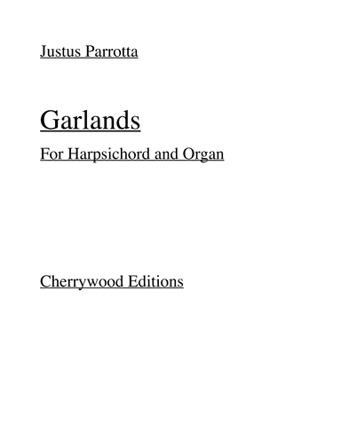 Garlands for Harpsichord and Organ