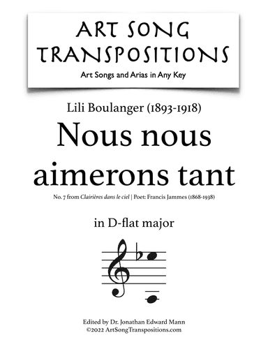 BOULANGER: Nous nous aimerons tant (transposed to D-flat major) (arr. ArtSongTranspositions.com)