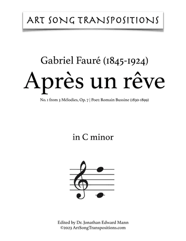 FAURÉ: Après un rêve, Op. 7 no. 1 (transposed to C minor, B minor, and B-flat minor) (arr. ArtSongTranspositions.com)