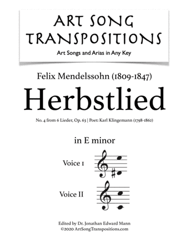MENDELSSOHN: Herbstlied, Op. 63 no. 4 (transposed to E minor) (arr. ArtSongTranspositions.com)