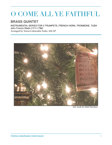 O Come All Ye Faithful - A festive brass quintet arrangement by Teresa Cobarrubia Yoder (arr. Teresa Cobarrubia Yoder, ASCAP)