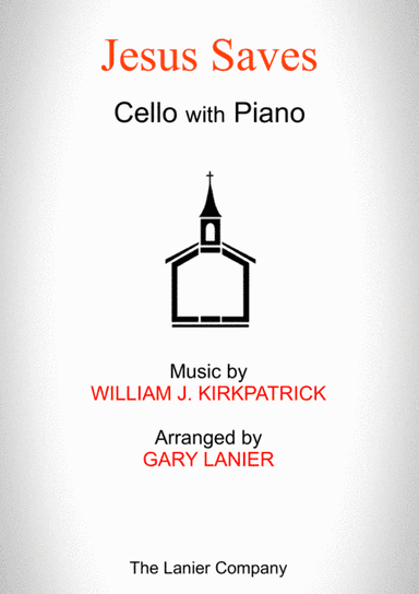 JESUS SAVES (Cello with Piano - Score & Part included) (arr. Gary Lanier)