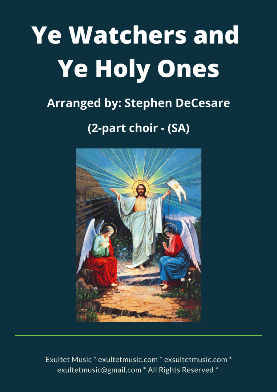 Ye Watchers and Ye Holy Ones (2-part choir - (SA) (arr. Stephen DeCesare)