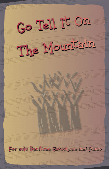 Go Tell It On The Mountain, Gospel Song for Baritone Saxophone and Piano (arr. David McKeown)