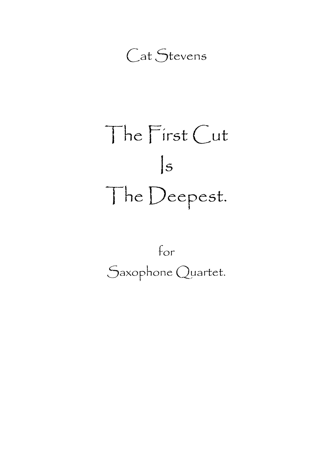 The First Cut Is The Deepest (arr. Spencer Bundy)