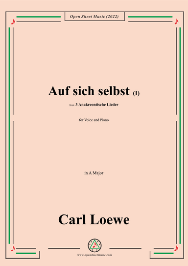 Loewe-Auf sich selbst(I),in A Major,from 3 Anakreontische Lieder (arr. OSM Press)