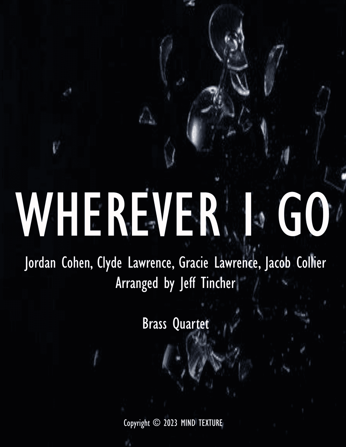 Wherever I Go (arr. Jeff Tincher)