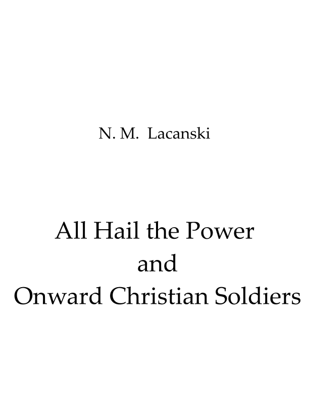 All Hail the Power and Onward Christian Soldiers (arr. Nick M Lacanski)