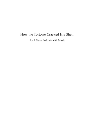 How the Tortoise Cracked His Shell (arr. Miriam Troxler)