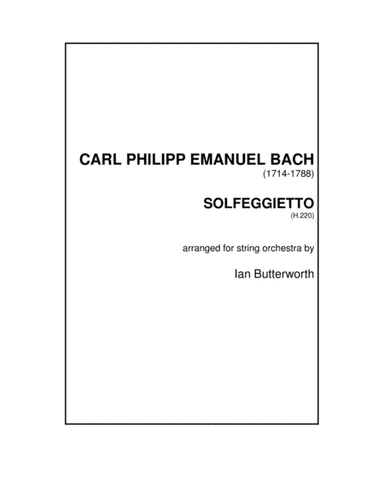 C.P.E.BACH Solfeggietto for string orchestra (arr. Ian Butterworth)