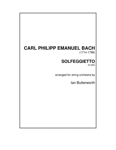 C.P.E.BACH Solfeggietto for string orchestra (arr. Ian Butterworth)