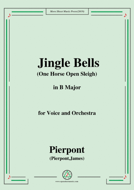 Pierpont-Jingle Bells(The One Horse Open Sleigh),in B Major,for Voice&Orchestra (arr. MSM)