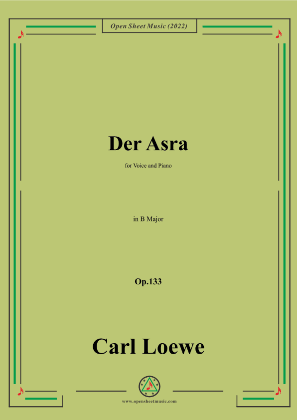 Loewe-Der Asra,in B Major,Op.133,for Voice and Piano (arr. OSM Press)