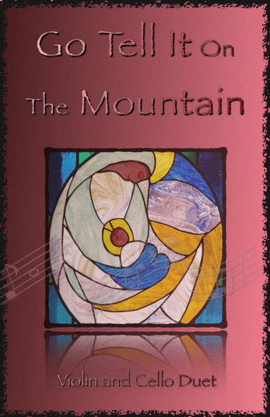 Go Tell It On The Mountain, Gospel Song for Violin and Cello Duet (arr. David McKeown)
