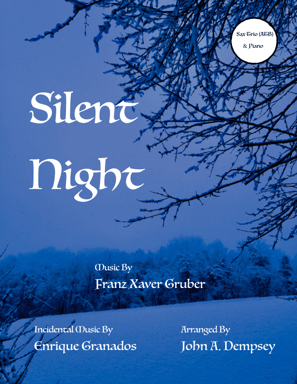 Silent Night (Quartet for Alto Sax, Tenor Sax, Baritone Sax & Piano) (arr. John A. Dempsey)