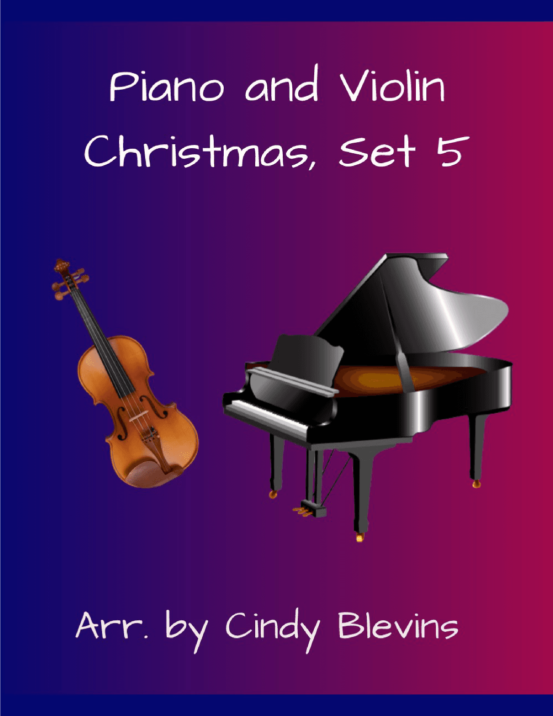 Piano and Violin, Christmas, Set 5 (arr. Cindy Blevins)