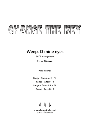 Weep, O mine eyes - B Minor (arr. Change the Key)