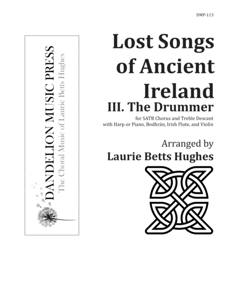 The Drummer from "Lost Songs of Ancient Ireland" [SATB with Treble Descant] (arr. Laurie Betts Hughes)