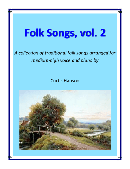 Folk Songs, vol. 2 - MH (arr. Curtis Hanson)