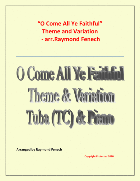 O Come All Ye Faithful (Adeste Fidelis) - Theme and Variation for Tuba (TC) and Piano - Advanced Lev (arr. Raymond Fenech)