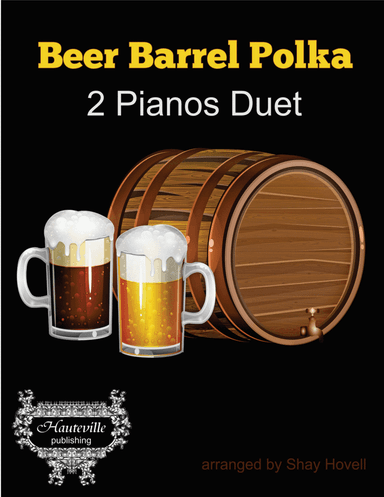 Beer Barrel Polka (roll Out The Barrel) (arr. Shay Hovell)