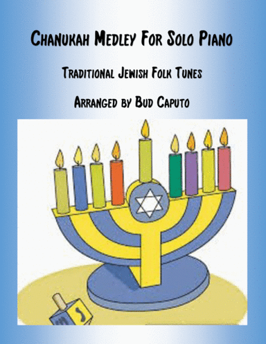 Hanukkah Medley for Solo Piano (arr. Bud Caputo)