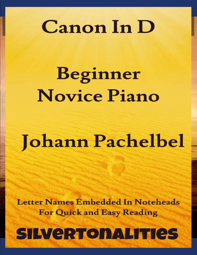 Canon in D Beginner Novice Piano Sheet Music (arr. SilverTonalities)